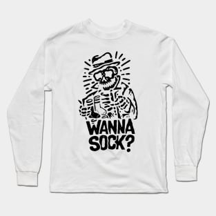 Want a sock? Long Sleeve T-Shirt